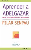 Aprender a adelgazar (eBook, PDF)