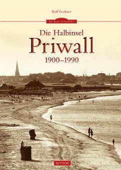 Die Halbinsel Priwall 1900-1990 - Fechner, Rolf