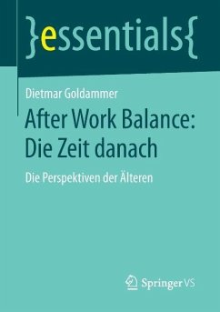 After Work Balance: Die Zeit danach - Goldammer, Dietmar