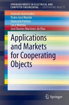 Applications and Markets for Cooperating Objects - Karnouskos, Stamatis;Marrón, Pedro José;Fortino, Giancarlo