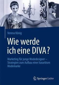 Wie werde ich eine DIVA? - König, Verena