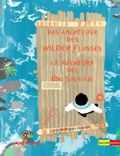 Das Abenteuer des Wilden Flusses / La aventura del Rio Salvaje - Rodrigues Gesualdi, Carlos