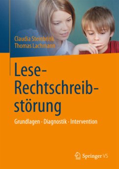 Lese-Rechtschreibstörung - Steinbrink, Claudia;Lachmann, Thomas