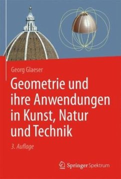 Geometrie und ihre Anwendungen in Kunst, Natur und Technik - Glaeser, Georg