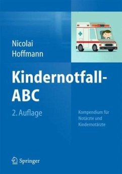 Kindernotfall-ABC - Nicolai, Thomas;Hoffmann, Florian