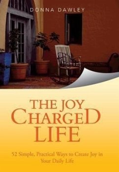 The Joy Charged Life - Dawley, Donna