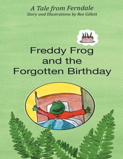 Freddy Frog and the Forgotten Birthday - Gillett, Ree