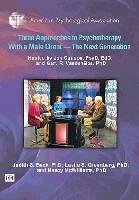 Three Approaches to Psychotherapy with a Male Client - Beck, Judith S.