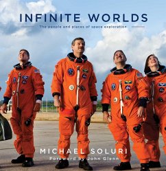 Infinite Worlds: The People and Places of Space Exploration - Soluri, Michael
