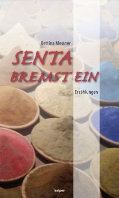 Senta bremst ein - Messner, Bettina
