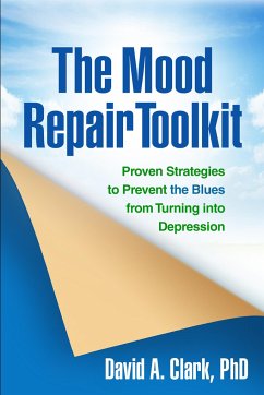 The Mood Repair Toolkit - Clark, David A.