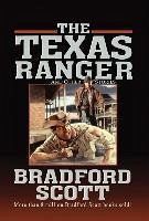 The Texas Ranger - Scott, Bradford