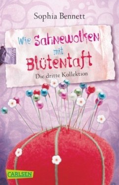 Wie Sahnewolken mit Blütentaft / Modemädchen Bd.3 - Bennett, Sophia