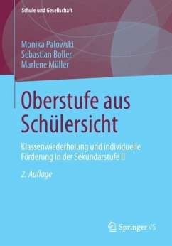 Oberstufe aus Schülersicht - Palowski, Monika;Boller, Sebastian;Müller, Marlene