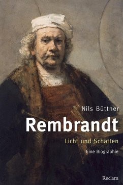 Rembrandt. Licht und Schatten - Büttner, Nils