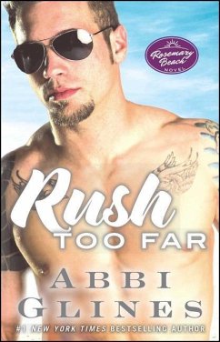 Rush Too Far: A Rosemary Beach Novelvolume 4 - Glines, Abbi