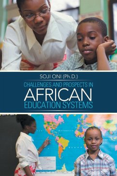 Challenges and Prospects in African Education Systems - Oni (Ph D. )., Soji