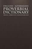 English - Azerbaijani Proverbial Dictionary