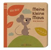 Alles Natur - Meine kleine Maus