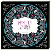 Malbuch für Erwachsene: Mandala-Zauber Malbuch für Erwachsene: Mandala-Zauber