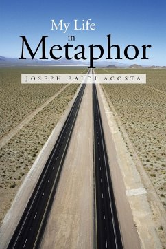 My Life in Metaphor - Acosta, Joseph Baldi