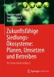 Zukunftsfähige Siedlungsökosysteme - Bild 1
