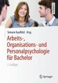 Arbeits-, Organisations- und Personalpsychologie für Bachelor Arbeits-, Organisations- und Personalpsychologie für Bachelor