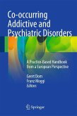 Co-occurring Addictive and Psychiatric Disorders