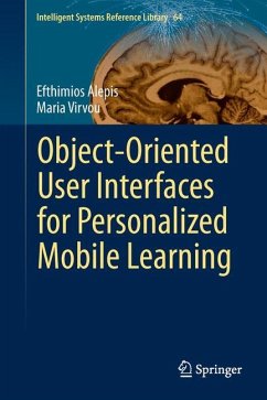 Object-Oriented User Interfaces for Personalized Mobile Learning - Alepis, Efthimios;Virvou, Maria