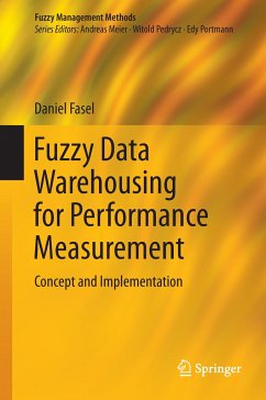 Fuzzy Data Warehousing for Performance Measurement - Fasel, Daniel