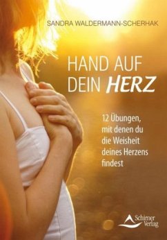 Hand auf dein Herz - Waldermann-Scherhak, Sandra