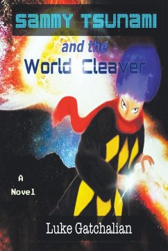 Sammy Tsunami and the World Cleaver