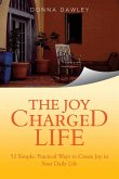 The Joy Charged Life