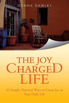 The Joy Charged Life - Dawley, Donna