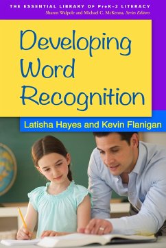 Developing Word Recognition - Hayes, Latisha; Flanigan, Kevin