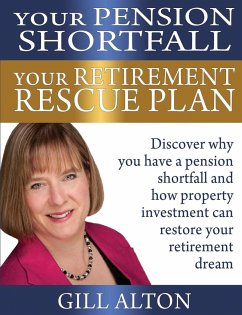 Your Pension Shortfall Your Retirement Rescue Plan - Alton, Gill