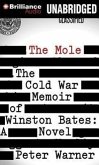 The Mole: The Cold War Memoir of Winston Bates