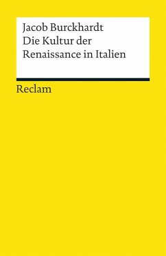 Die Kultur der Renaissance in Italien - Burckhardt, Jacob Chr.;Burckhardt, Jacob