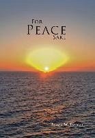 For Peace Sake - Barnes, Susan W.