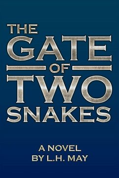 The Gate of Two Snakes - May, L. H.