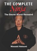 The Complete Ninja: The Secret World Revealed