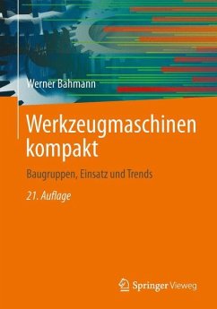 Werkzeugmaschinen kompakt - Bahmann, Werner