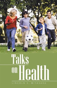 Talks on Health - Miyasaka, Lincoln S.