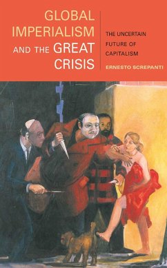 Global Imperialism and the Great Crisis - Screpanti, Ernesto