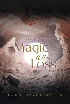 Magic and Loss - Wells, John David