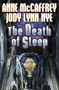 The Death of Sleep - Mccaffrey, Anne; Nye, Jody Lynn