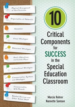 10 Critical Components for Success in the Special Education Classroom - Rohrer, Marcia W.; Samson, Nannette M.