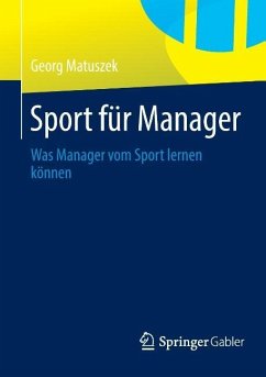 Sport für Manager - Matuszek, Georg