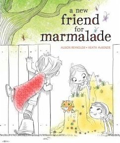 A New Friend for Marmalade - Reynolds, Alison