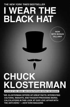 I Wear the Black Hat - Klosterman, Chuck